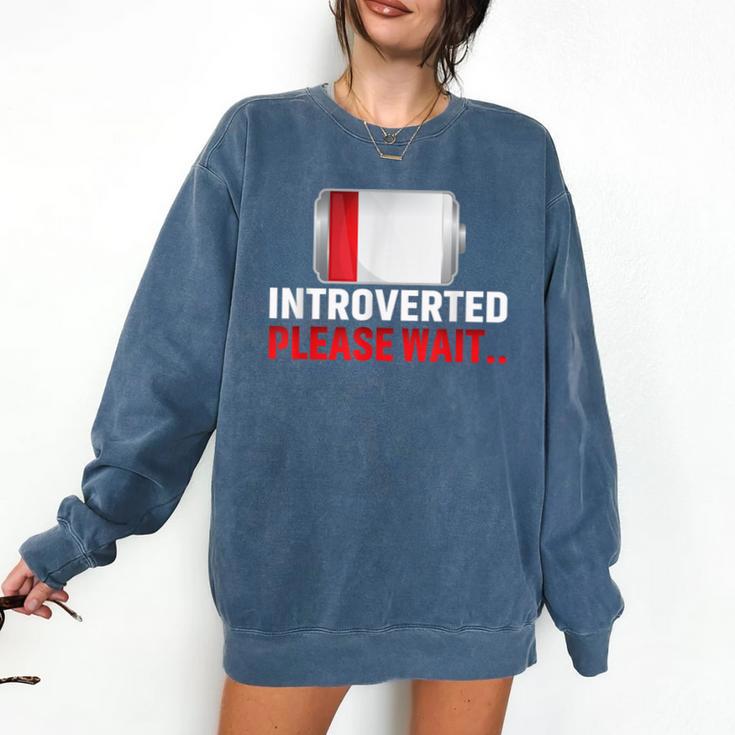 Introverted Please Wait Introvert Saying Sarcasm Comfort Colors Sweatshirt Introverted Please Wait Introvert Saying Sarcasm Comfort Colors Sweatshirt