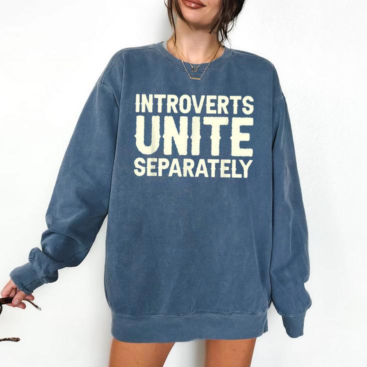 Introverts Unite Separately I Introvert Comfort Colors Sweatshirt Introverts Unite Separately I Introvert Comfort Colors Sweatshirt