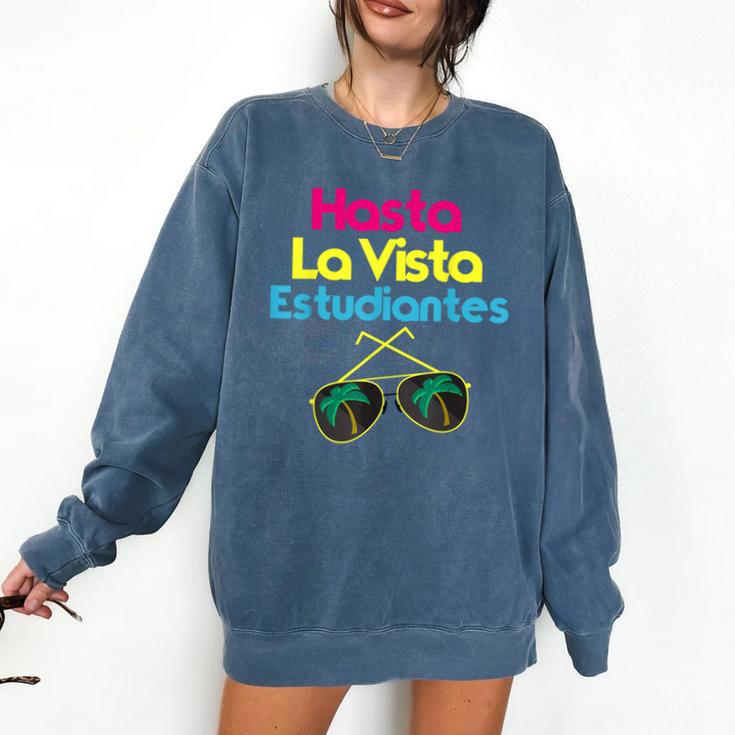 Last Day Of School Spanish Teacher Graduation T-Shirt Comfort Colors Sweatshirt