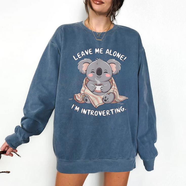 Leave Me Alone I'm Introverting Koala Introvert Comfort Colors Sweatshirt Leave Me Alone I'm Introverting Koala Introvert Comfort Colors Sweatshirt