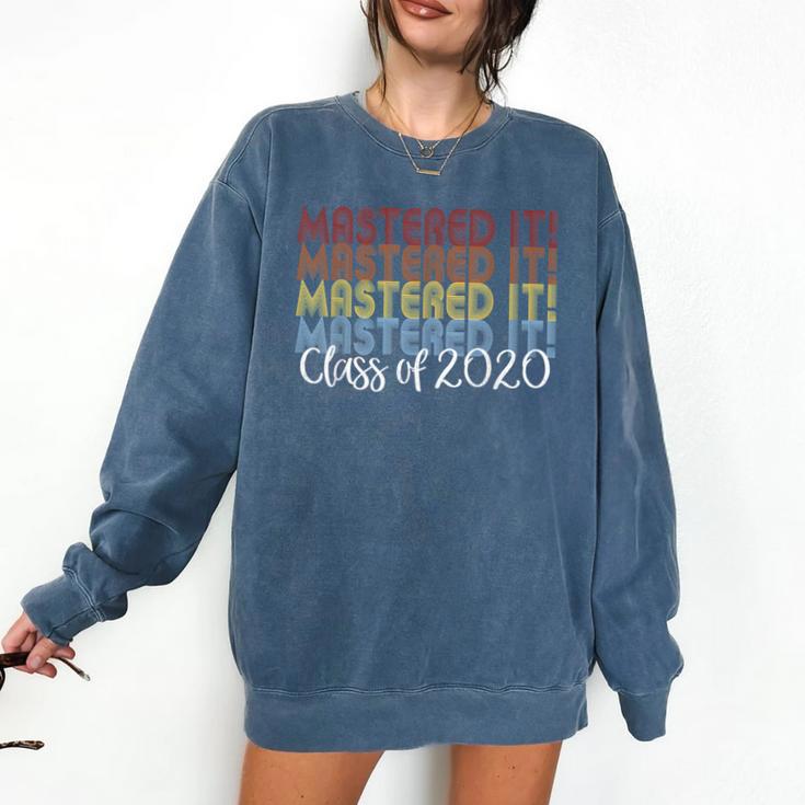 Mastered It 2020 Masters Degree Graduation For Him Her Comfort Colors Sweatshirt