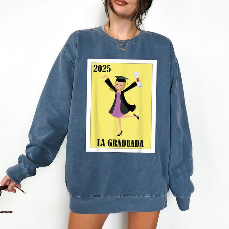 Mexican For Graduation La Graduada 2025 Comfort Colors Sweatshirt
