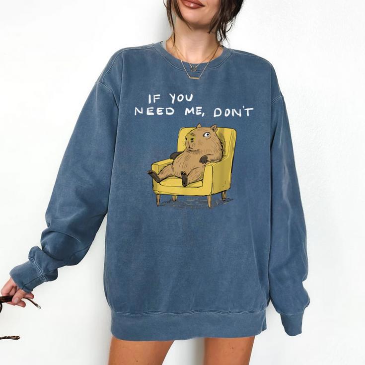 If You Need Me Don’t Introvert Capybara Sarcastic Comfort Colors Sweatshirt If You Need Me Don’t Introvert Capybara Sarcastic Comfort Colors Sweatshirt