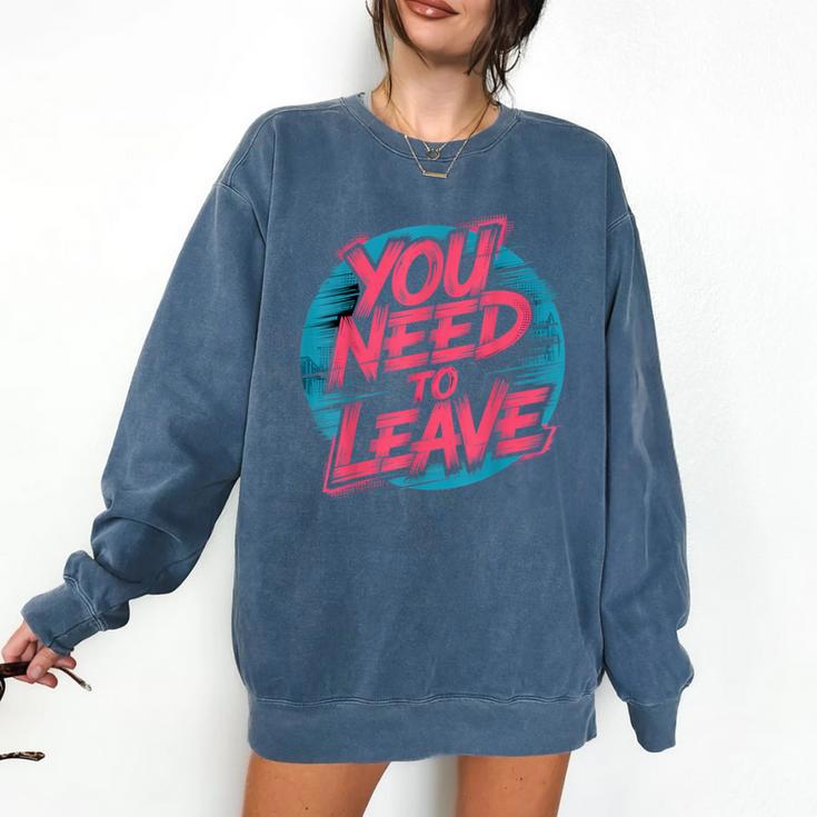 You Need To Leave Introvert Mood Space Comfort Colors Sweatshirt