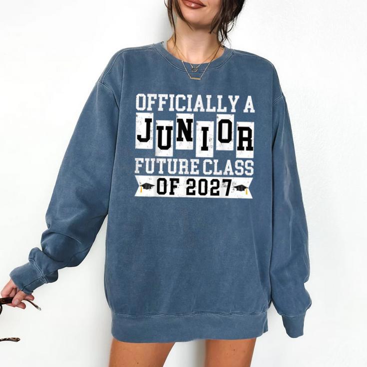 Officially a Junior Future Class Of 2027 Senior Graduation Comfort Colors Sweatshirt