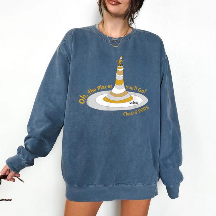Oh The Places You’Ll Go 2025 Graduation Comfort Colors Sweatshirt