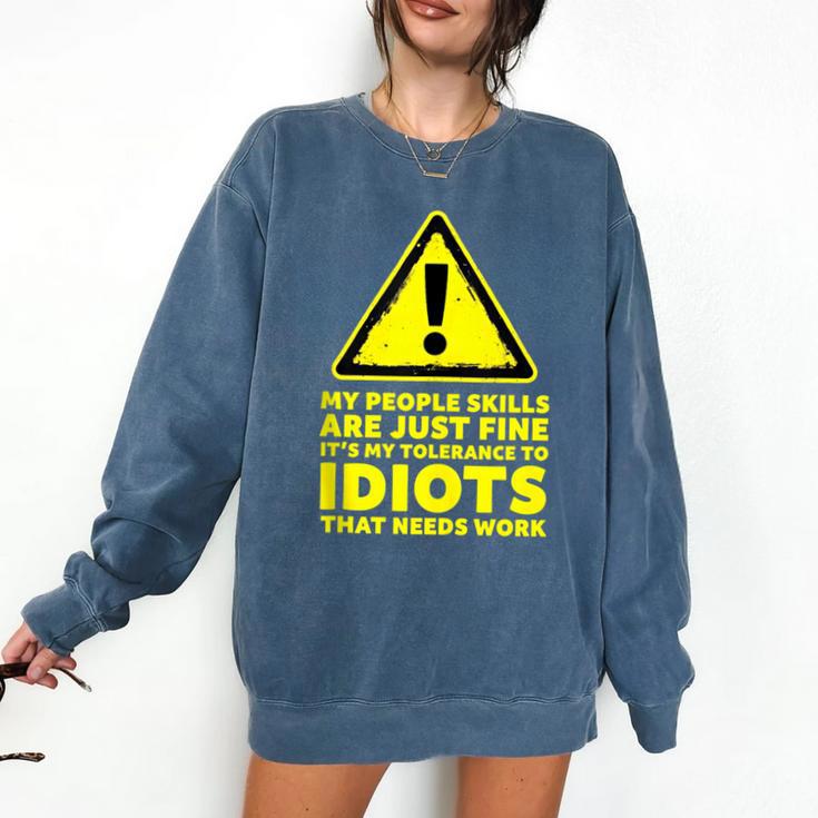 My People Skills Are Just Fine Sarcastic Introvert Comfort Colors Sweatshirt My People Skills Are Just Fine Sarcastic Introvert Comfort Colors Sweatshirt