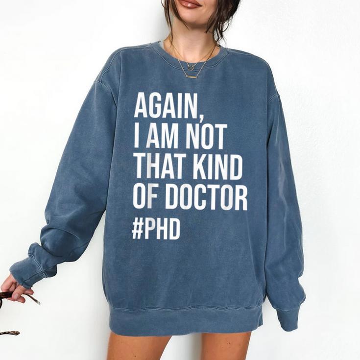 PHD Doctorate Phinished Doctoral Degree PHD Graduation Comfort Colors Sweatshirt