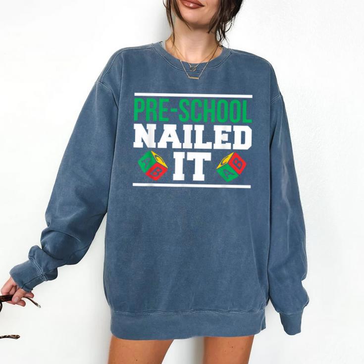 Pre-School Nailed It Shirt GraduationShirt Comfort Colors Sweatshirt