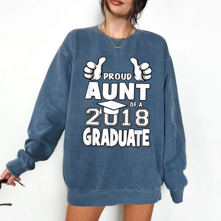 Proud Aunt Of A 2018 Graduate Senior Graduation School Shirt Comfort Colors Sweatshirt