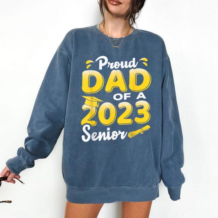 Proud Dad Of A 2023 Senior Graduation Comfort Colors Sweatshirt