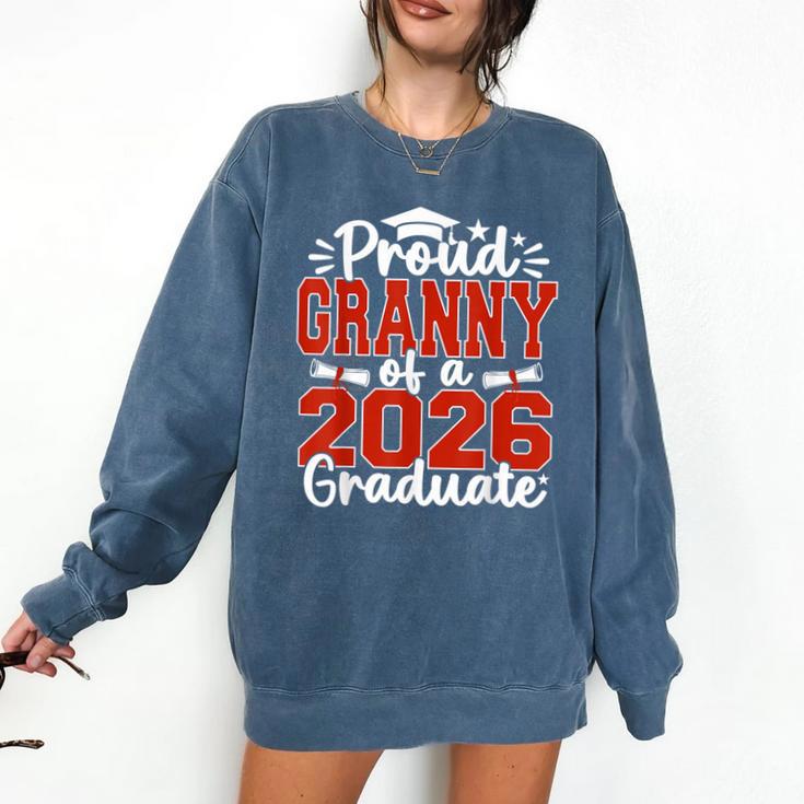 Proud Granny Of A Class Of 2026 Graduate Senior Graduation Comfort Colors Sweatshirt