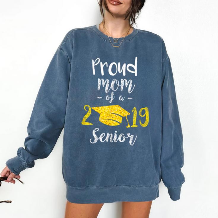Proud Mom Of a 2019 Senior GraduationShirt Comfort Colors Sweatshirt