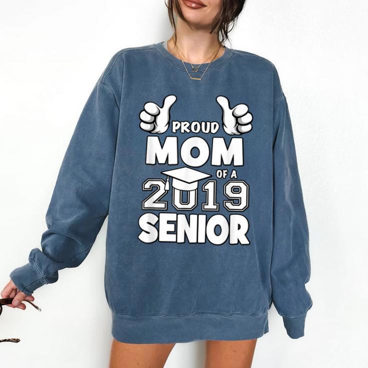 Proud Mom Of A 2019 Senior School Graduation Shirt Comfort Colors Sweatshirt