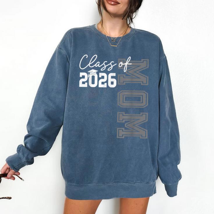 Proud Mom Of A 2026 Graduate Grad Senior Mother Graduation Comfort Colors Sweatshirt