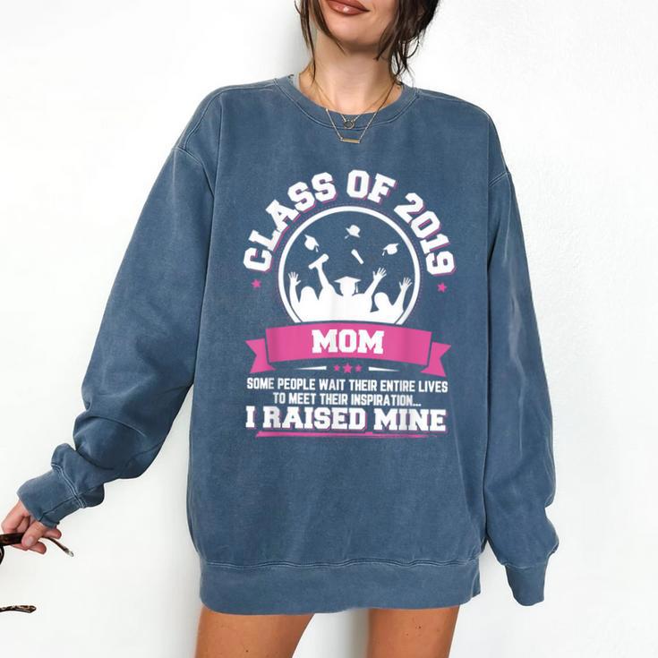 Proud Mom Of A Class Of 2019 Graduate TShirt Graduation Comfort Colors Sweatshirt