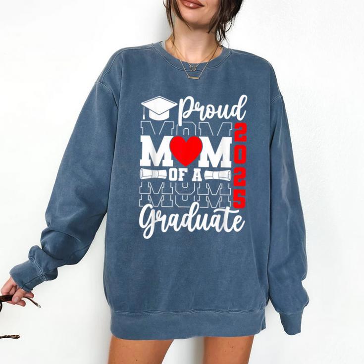 Proud Mom Of a Class Of 2025 Graduate Senior Mom Graduation Comfort Colors Sweatshirt