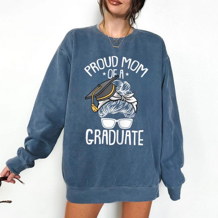 Proud Mom Of A Graduate Graduation Mama Mother Comfort Colors Sweatshirt