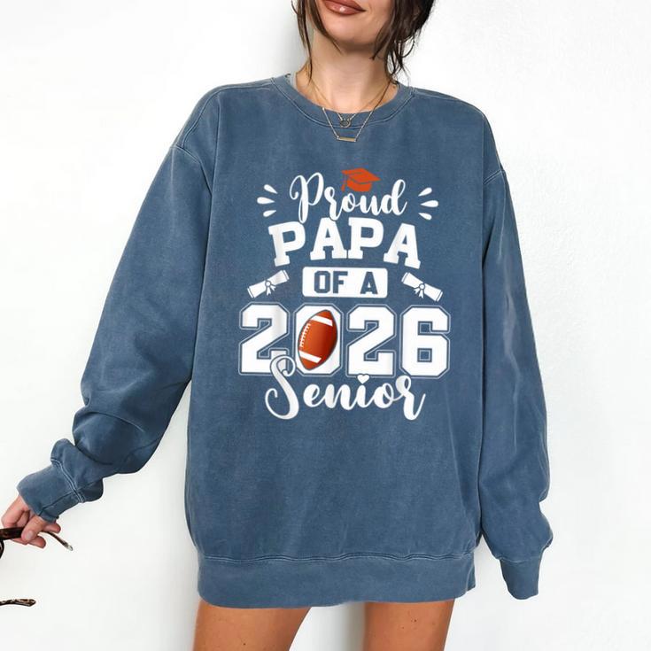 Proud Papa Of A 2026 Senior Football Graduation Dad Comfort Colors Sweatshirt