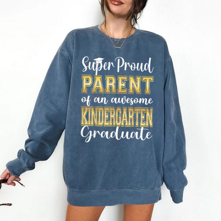 Proud Parent Of Kindergarten Graduate 2024 Graduation Parent Comfort Colors Sweatshirt