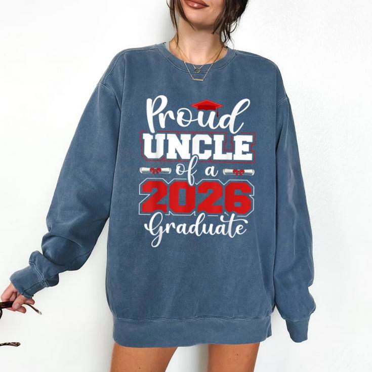 Proud Uncle Of A 2026 Graduate Senior Family Graduation Comfort Colors Sweatshirt