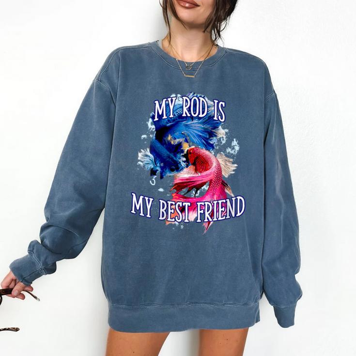 My Rod Is My Best Friend Introvert Fishing Antisocial Comfort Colors Sweatshirt My Rod Is My Best Friend Introvert Fishing Antisocial Comfort Colors Sweatshirt
