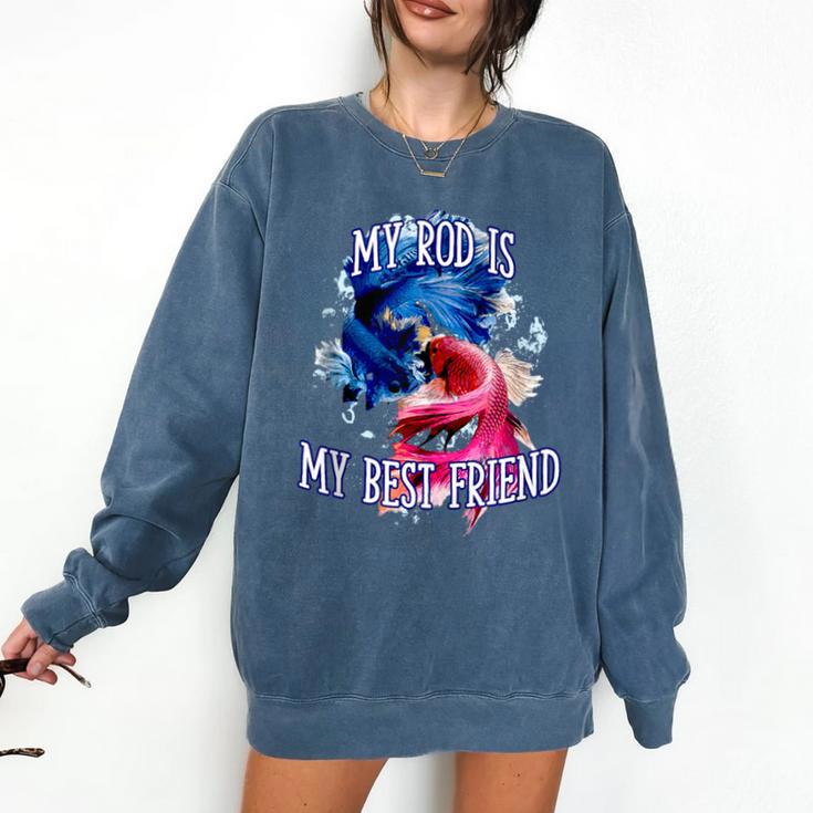 My Rod Is My Best Friend Introvert Fishing Antisocial Comfort Colors Sweatshirt