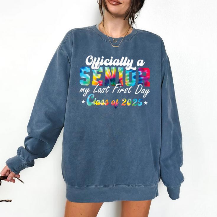 Senior 2025 Graduation My Last First Day Of Class Of 2025 Comfort Colors Sweatshirt