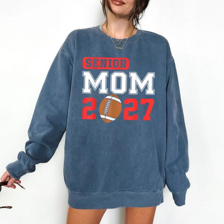 Senior Football Mom 2027 Team Class Of 2027 Graduation Mom Comfort Colors Sweatshirt