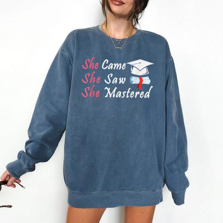 She Came She Saw She Mastered Graduation Comfort Colors Sweatshirt