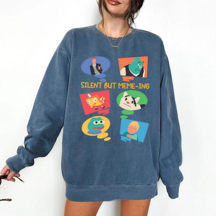 Silent But Meme-Ing Introvert Anti People Antisocial Quiet Comfort Colors Sweatshirt Silent But Meme-Ing Introvert Anti People Antisocial Quiet Comfort Colors Sweatshirt