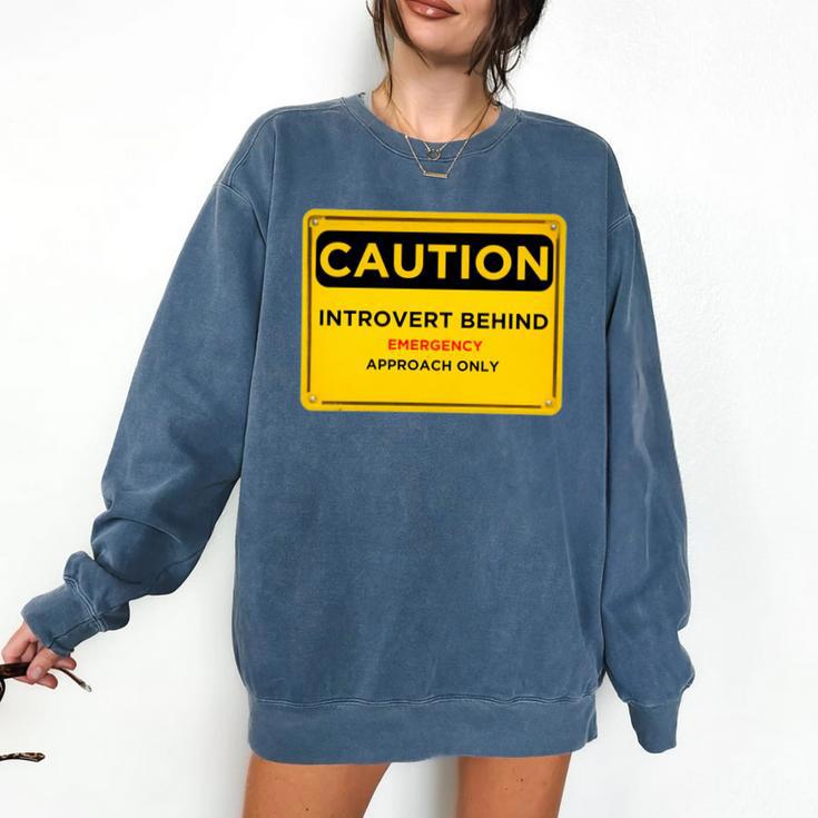 A Simple Yellow Warning Sign For Introvert Comfort Colors Sweatshirt A Simple Yellow Warning Sign For Introvert Comfort Colors Sweatshirt