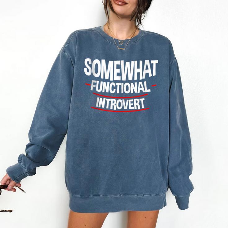 Somewhat Functional Introvert Comfort Colors Sweatshirt