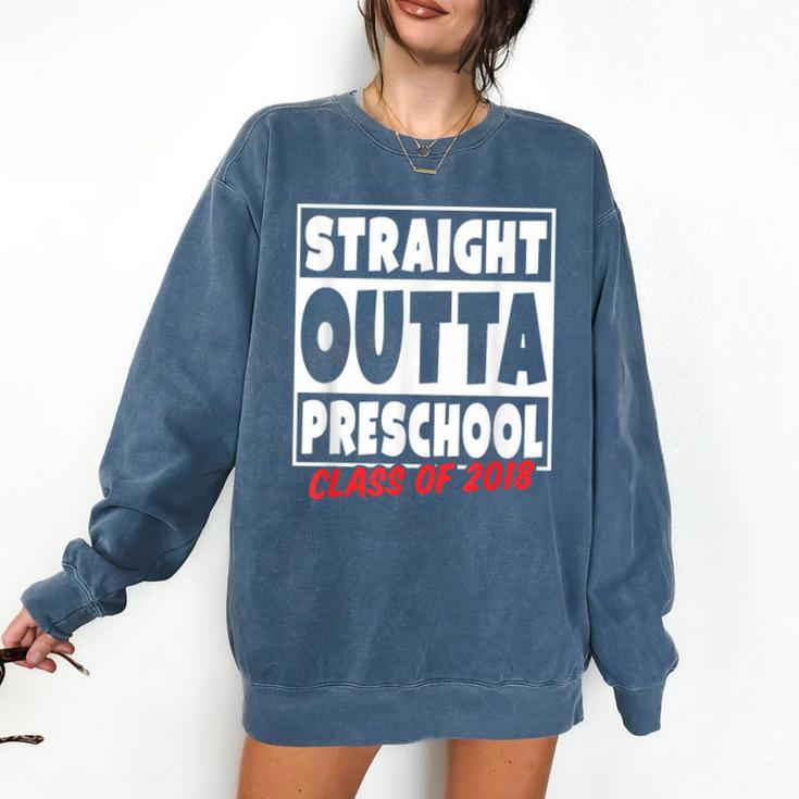 Straight Outta Preschool Class Of 2018 Graduation Shirt Comfort Colors Sweatshirt