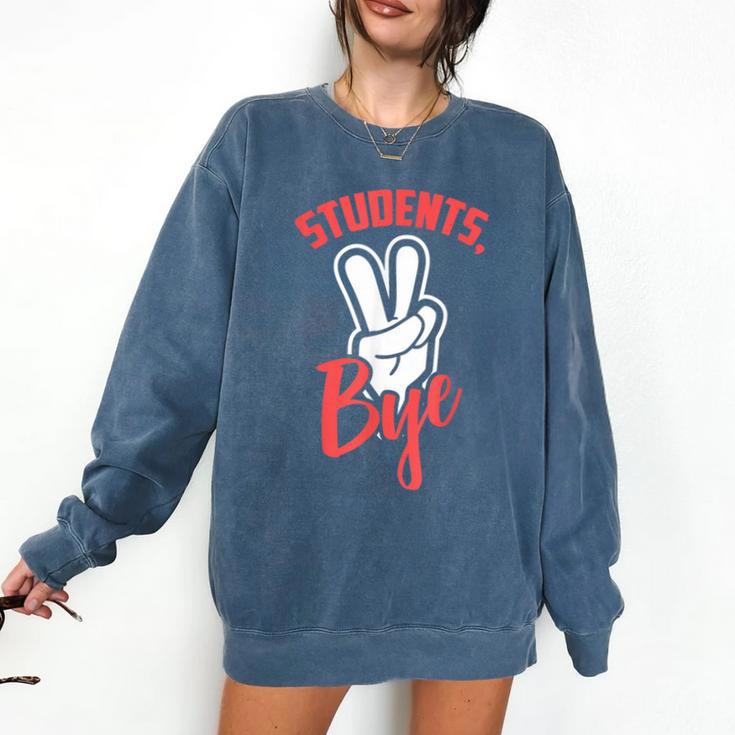 Students Bye Shirt Last Day Of School Graduation 2019 Comfort Colors Sweatshirt