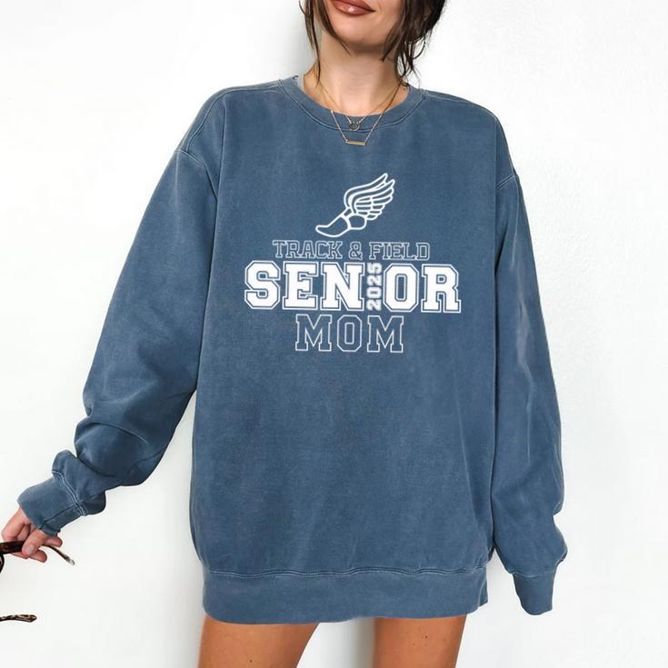 Track & Field Senior Mom 2025 Graduation Year Comfort Colors Sweatshirt