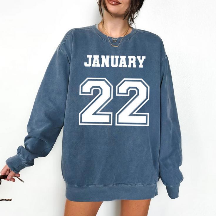 122 January 22 Birthday Wedding Graduation Event Date Comfort Colors Sweatshirt