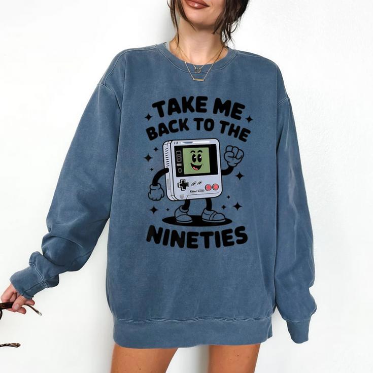Take Me Back To The Nineties 90's Retro Gamer Nostalgia Comfort Colors Sweatshirt