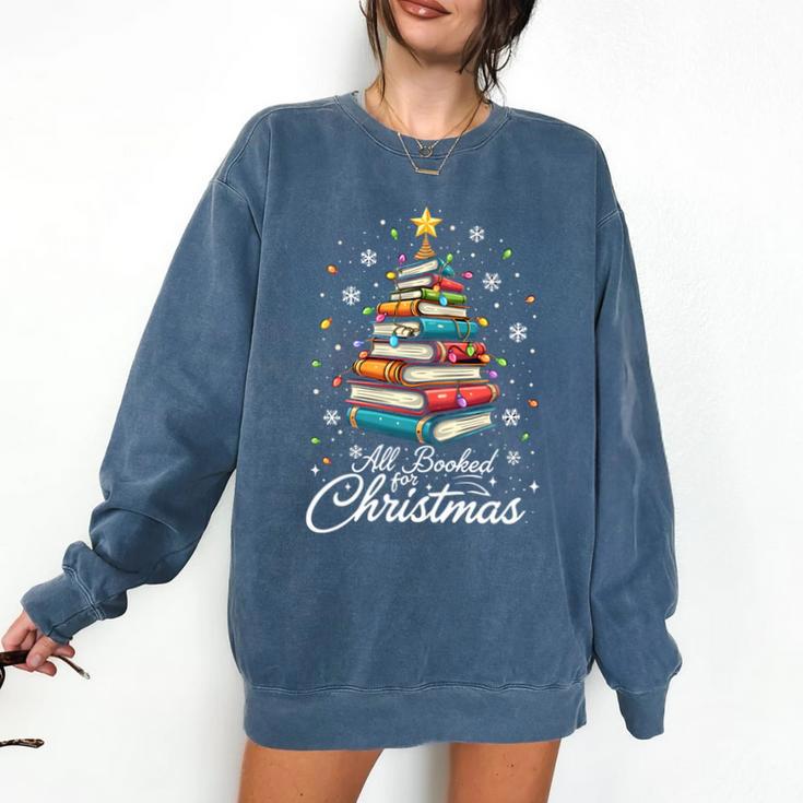 All Booked For Christmas Book Christmas Book Lover Librarian Comfort Colors Sweatshirt