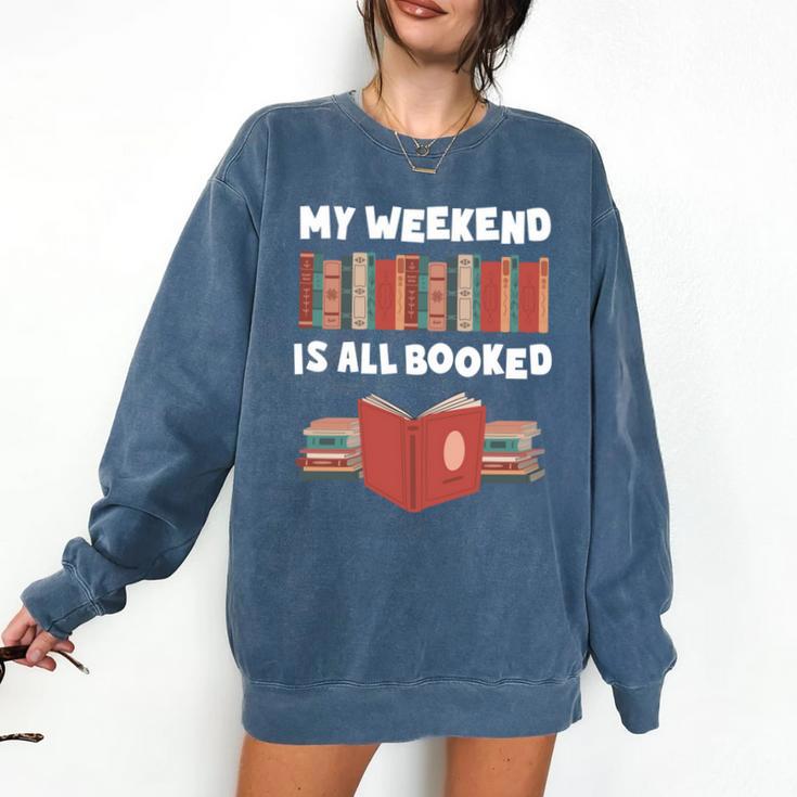 My Weekend Is All Booked Cute Book Reader Teacher Comfort Colors Sweatshirt