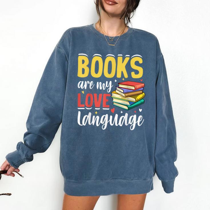 Books Are My Love Language Stack Comfort Colors Sweatshirt