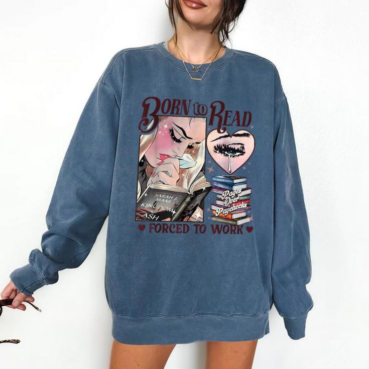 Born To Read Forced To Work Booklover -Adults Book Lovers Casual Grey Small Comfort Colors Sweatshirt