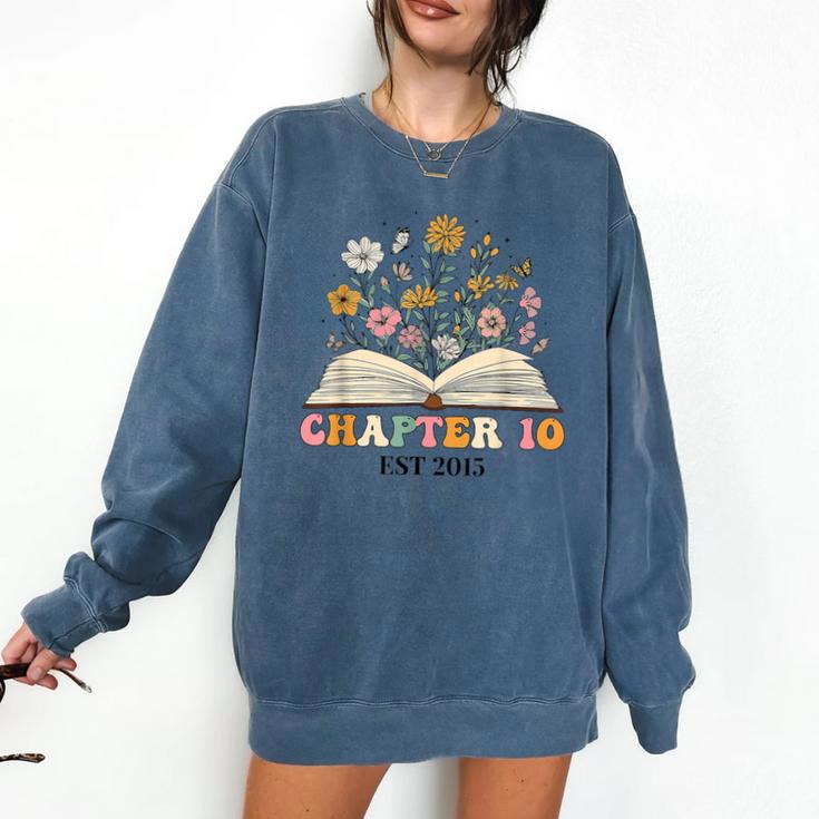 Chapter 10 Years Old 10th Birthday Wildflower Book Lover Comfort Colors Sweatshirt
