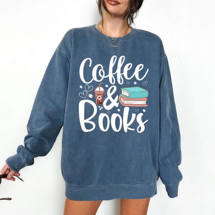 Coffee And Books Comfort Colors Sweatshirt