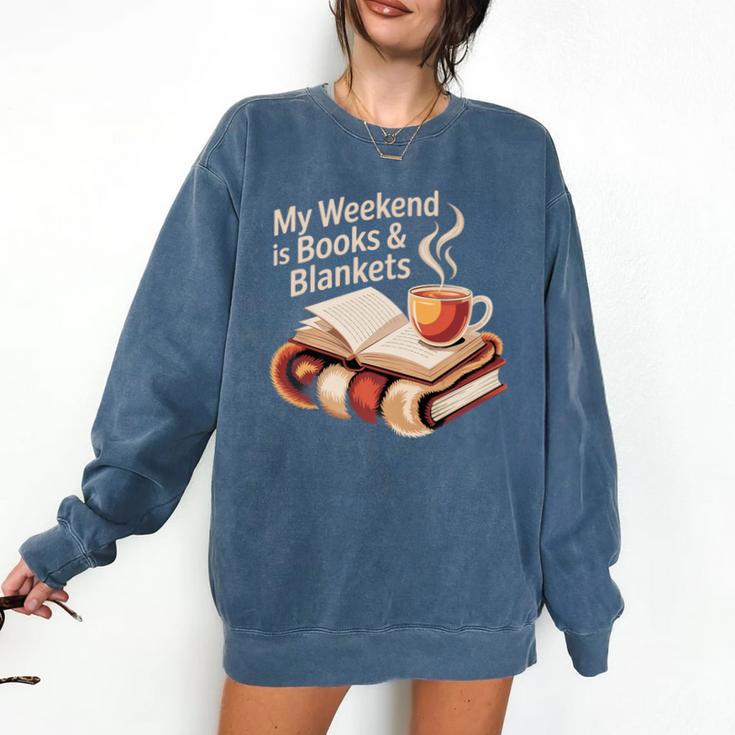Cozy My Weekend Is Books Blankets Reading Tea Lover Premium Comfort Colors Sweatshirt