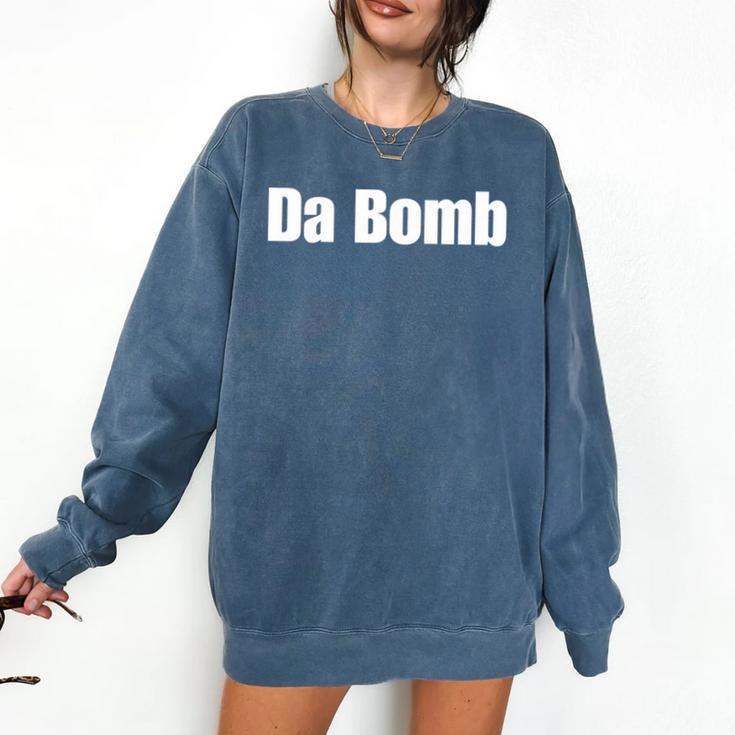 Da Bomb 90s Nostalgia Quote Comfort Colors Sweatshirt