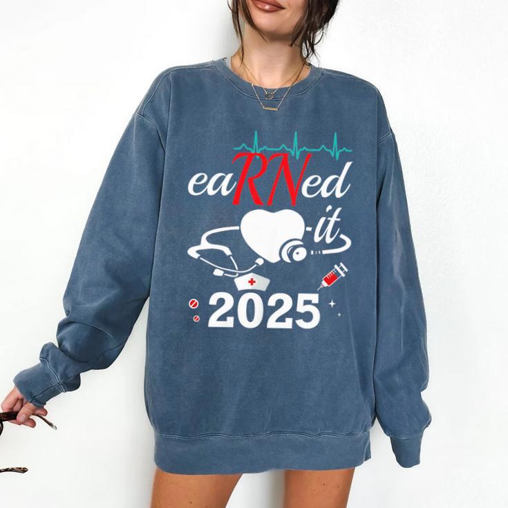 Earned It Nurse Graduation 2025 Nursing Grad Student RN LPN Comfort Colors Sweatshirt