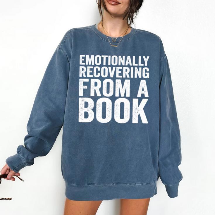 Emotionally Recovering From A Book Comfort Colors Sweatshirt