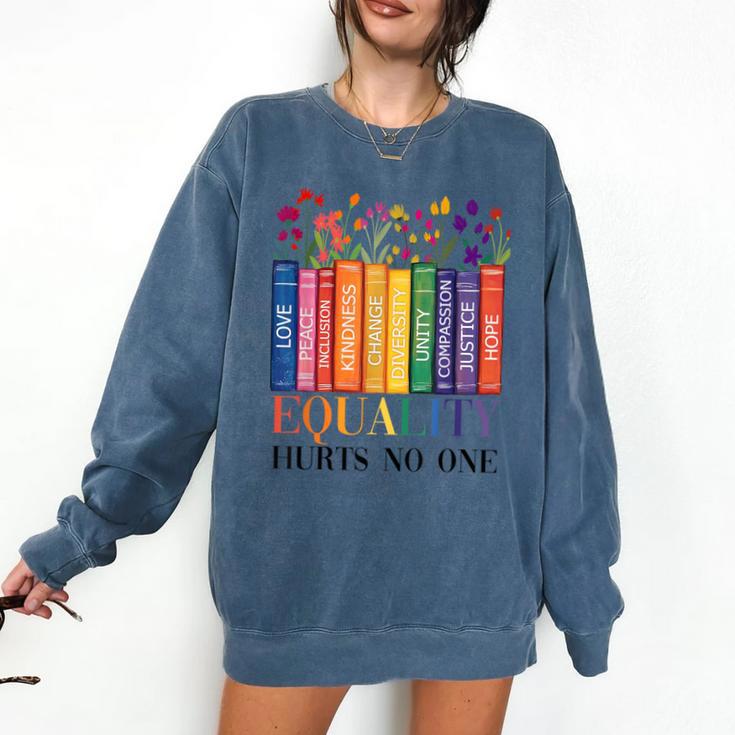 Equality Hurts No One LGBTQ Pride Books And Flowers Comfort Colors Sweatshirt