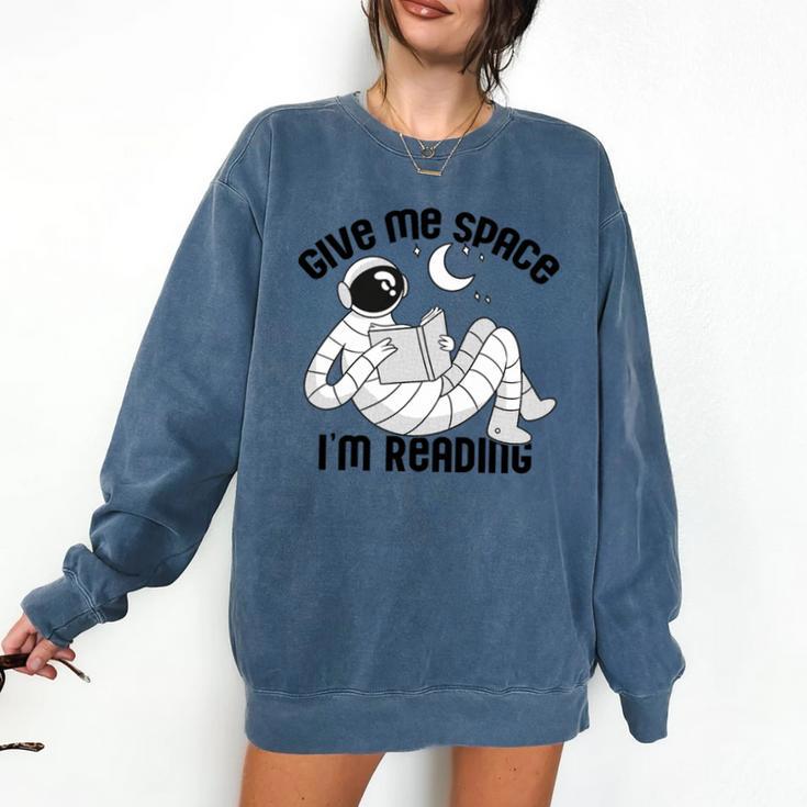 GIVE ME Space I'm Reading Kids Astronaut Book Reader Meme Premium Tri-Blend Comfort Colors Sweatshirt
